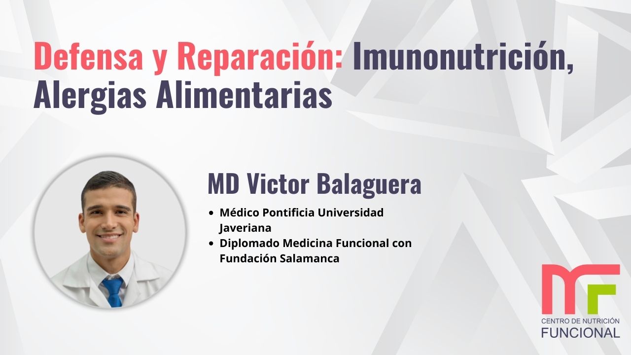  Clase 04: Defensa y Reparación:  Imunonutrición, Alergias  Alimentarias