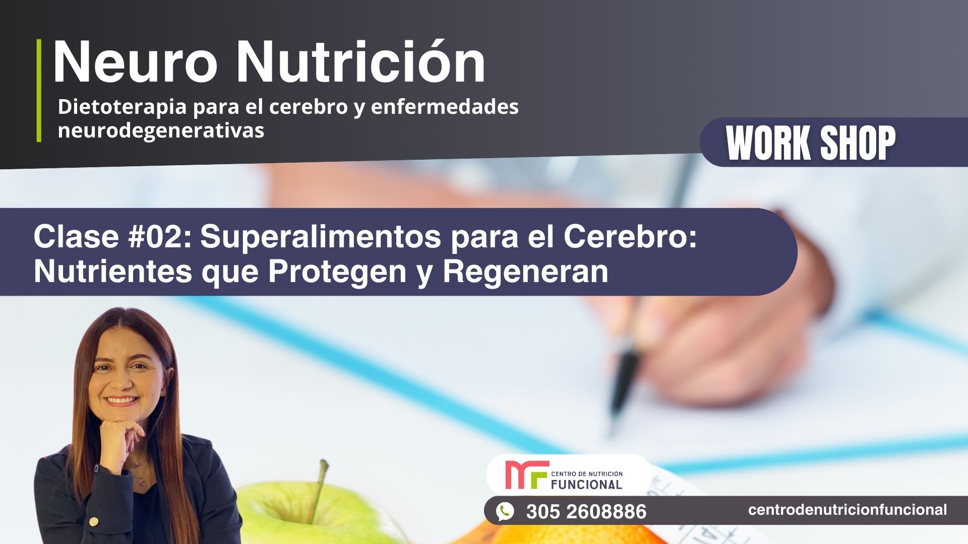 Clase 2: Superalimentos para el Cerebro: Nutrientes que Protegen y Regeneran