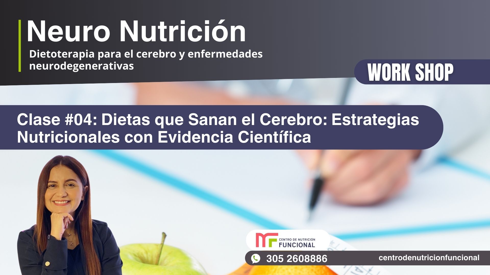 Clase 4: Dietas que Sanan el Cerebro: Estrategias Nutricionales con Evidencia  Científica