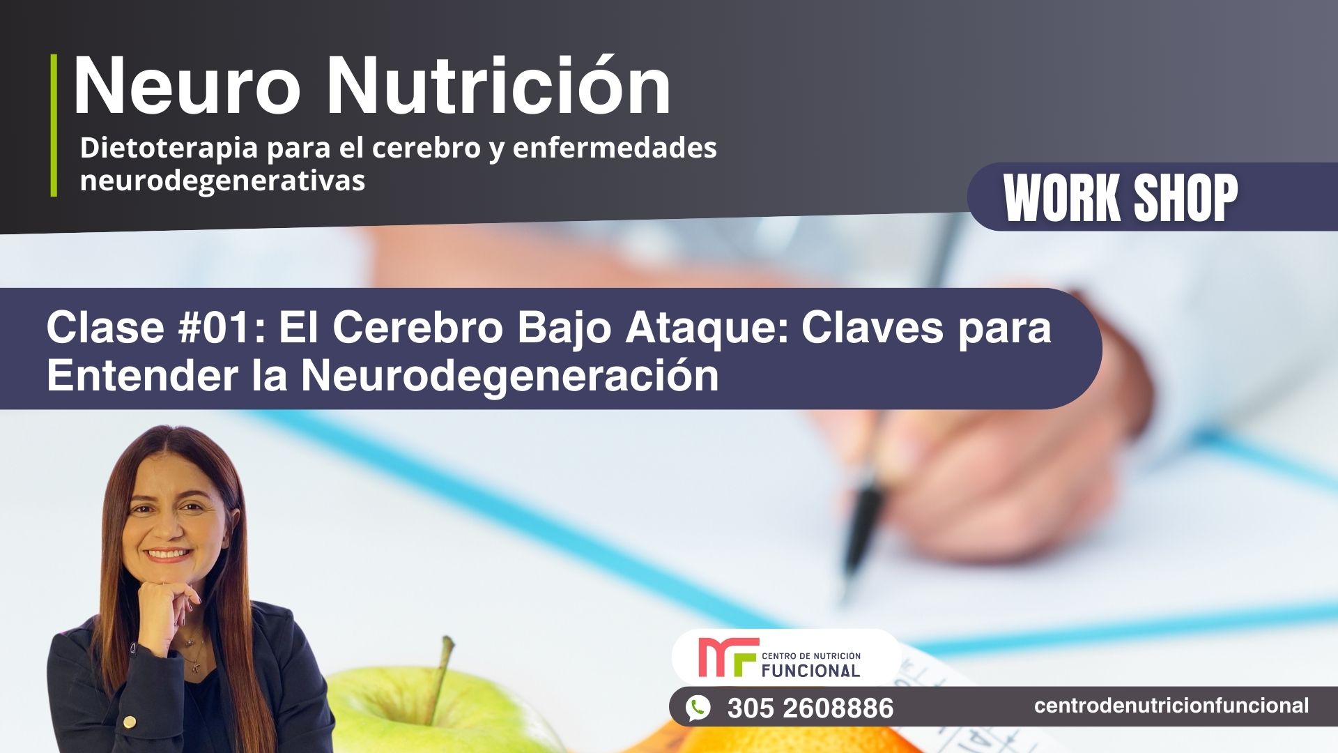 Clase 1: El Cerebro Bajo Ataque: Claves para Entender la Neurodegeneración